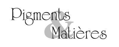 PIGMENTS ET MATIERES