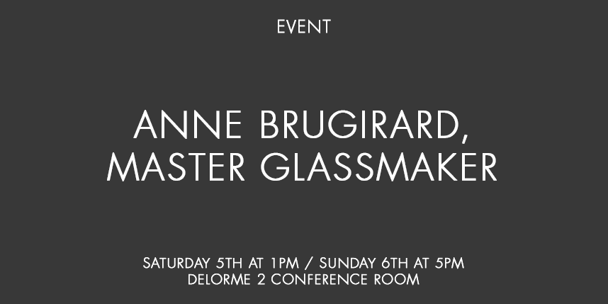 ANNE BRUGIRARD, MASTER GLASSMAKER