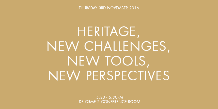 HERITAGE, NEW CHALLENGES, NEW TOOLS…