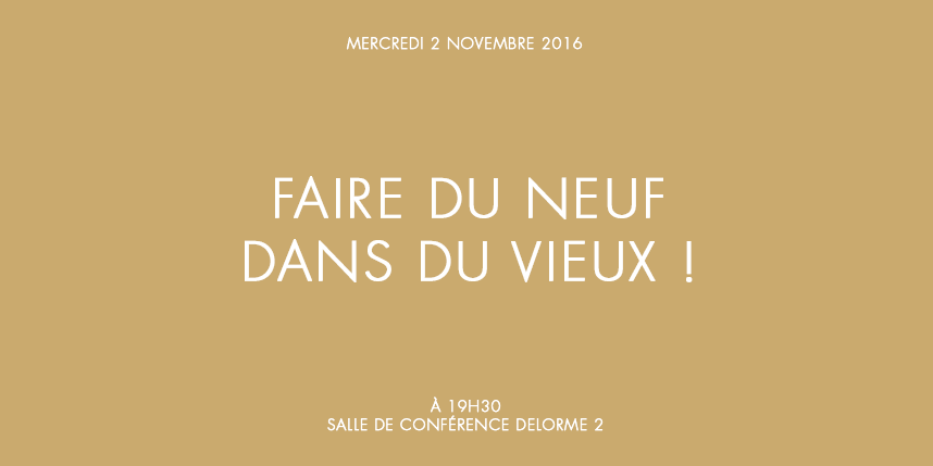 Faire du neuf dans du vieux !