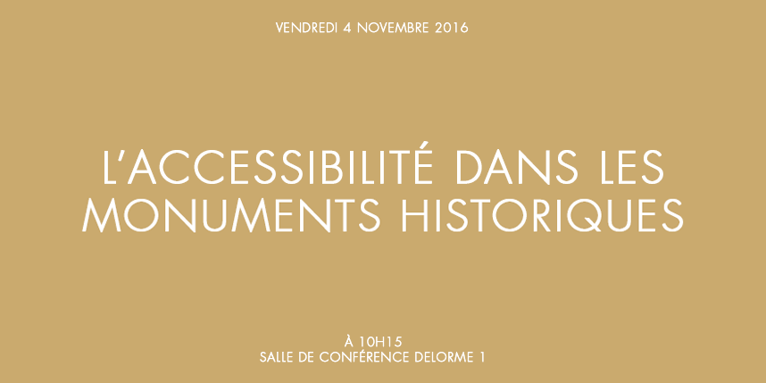 L’Accessibilité dans les monuments historiques.