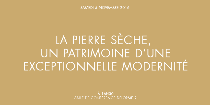 La Pierre sèche, un patrimoine d’une exceptionnelle modernité