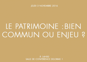 Le Patrimoine : bien commun ou enjeu ?