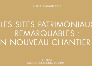 Les Sites patrimoniaux remarquables : un nouveau chantier ?