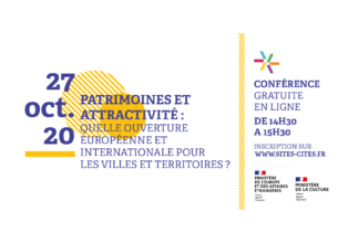 Patrimoines et Attractivité : quelle ouverture européenne et internationale pour les villes et territoires ?