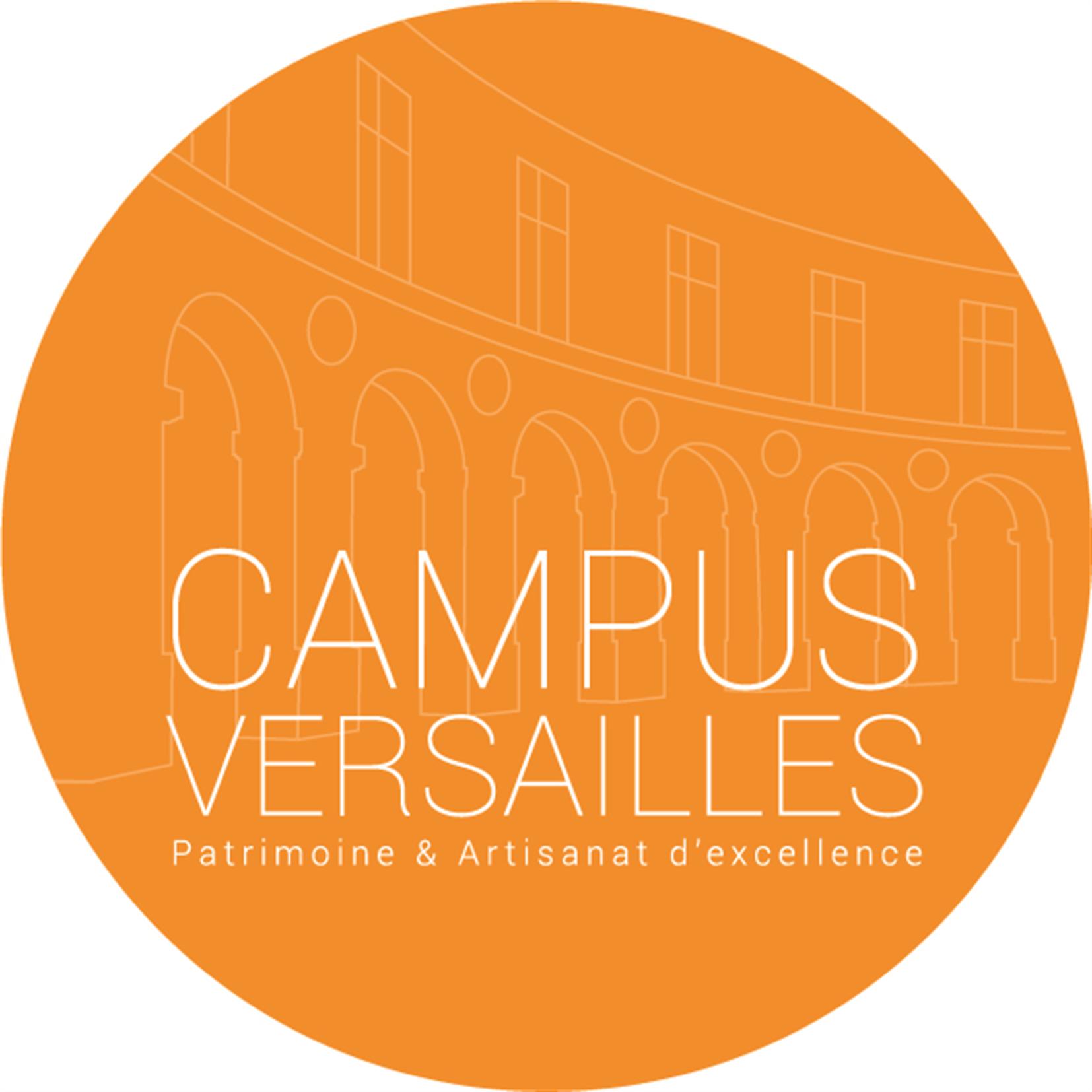 CAMPUS VERSAILLES – PATRIMOINE ET ARTISANAT D’EXCELLENCE