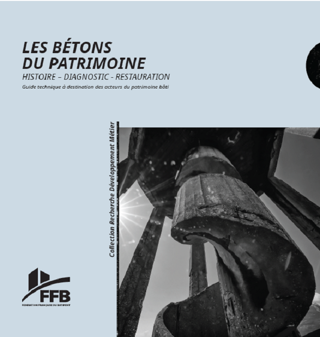 Bétons du patrimoine, histoire, diagnostic, restauration.